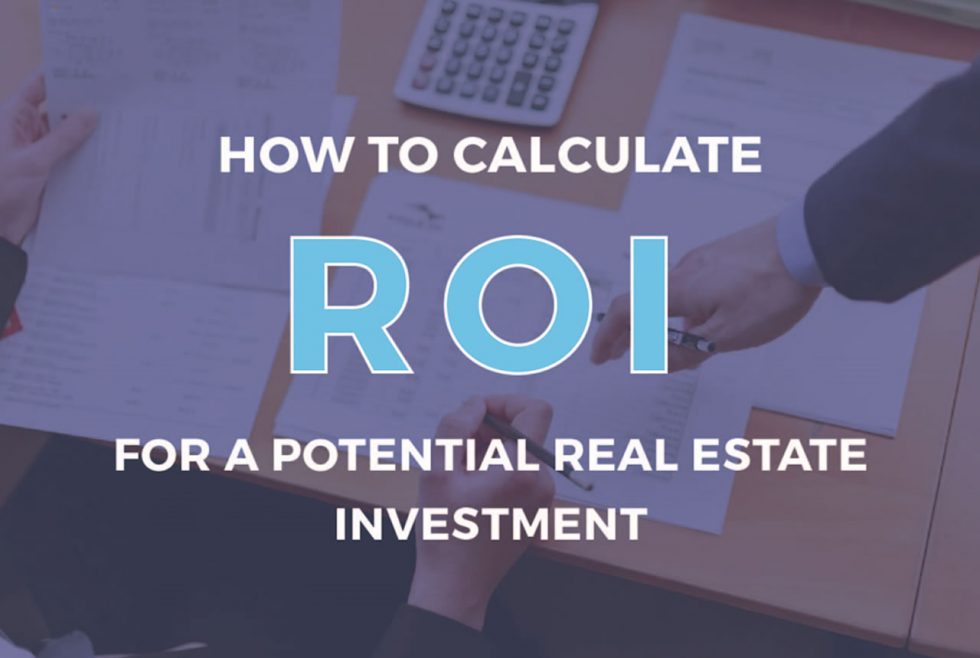 How to Calculate ROI for a Potential Real Estate Investment Excelsior