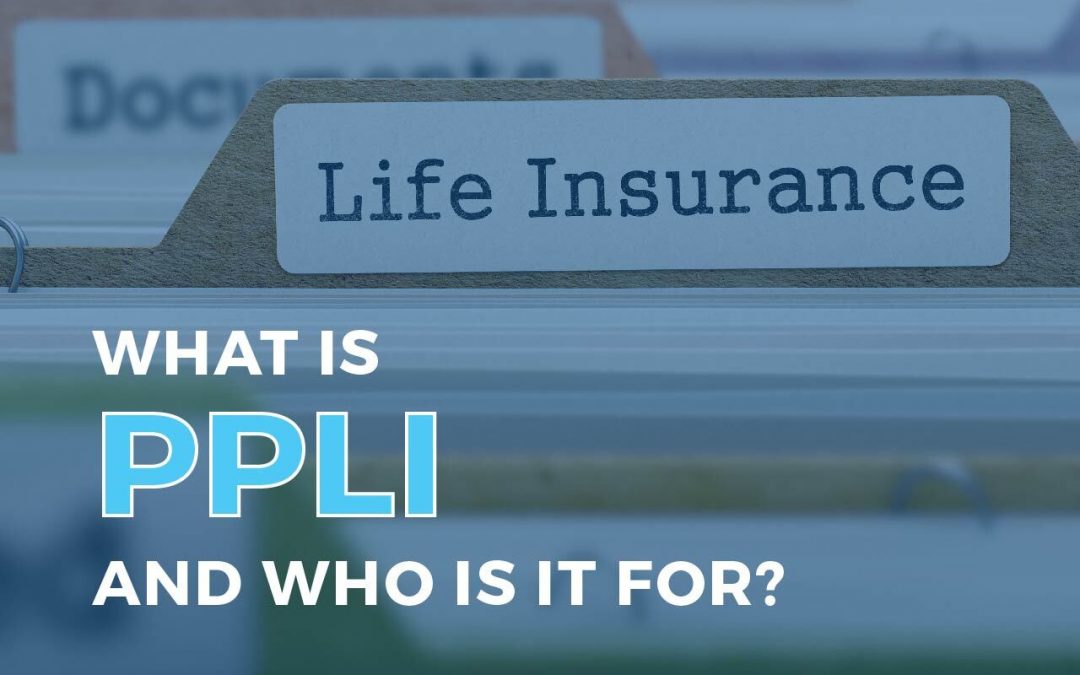 What is Private Placement Life Insurance (PPLI) and Who Is It For