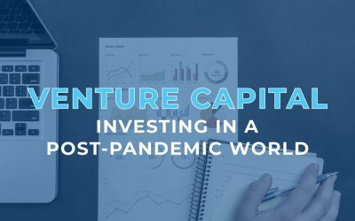 Venture Capital Investing in a Post-Pandemic World