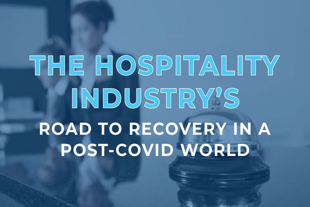 The Hospitality Industry’s Road to Recovery