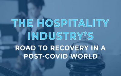 The Hospitality Industry’s Road to Recovery