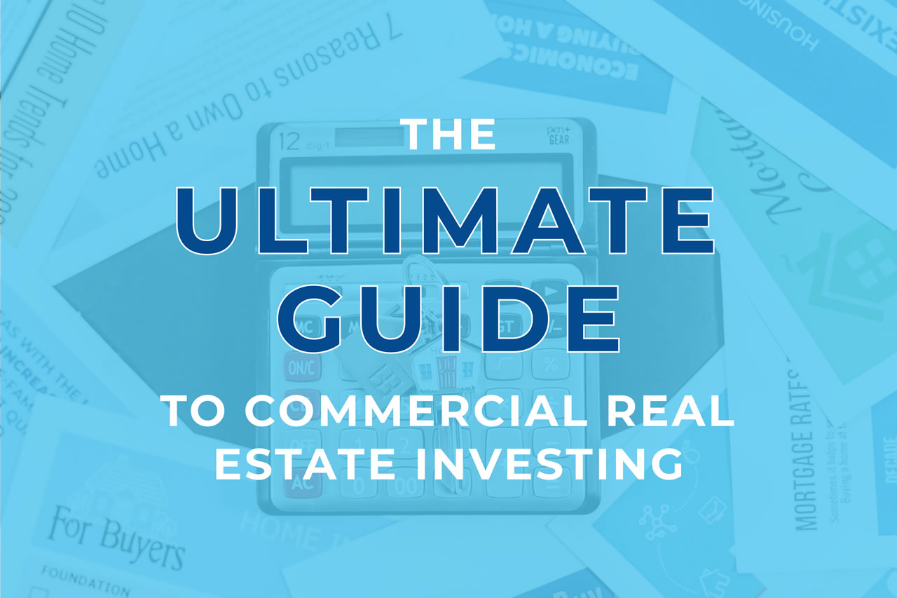 the-ultimate-guide-to-commercial-real-estate-investing