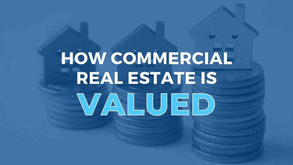 How Commercial Real Estate is Valued