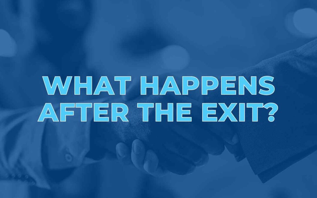 What Happens After The Exit?