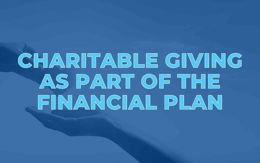 Charitable Giving as Part of the Financial Plan