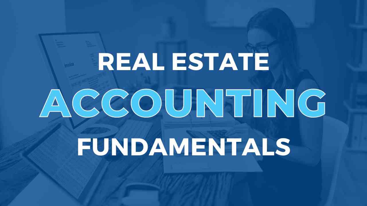 Real Estate Accounting Fundamentals