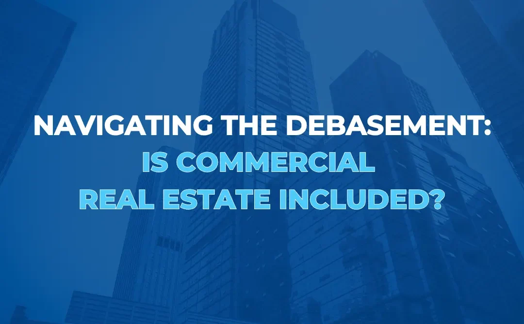 Navigating the Debasement Trade: Is Commercial Real Estate included?