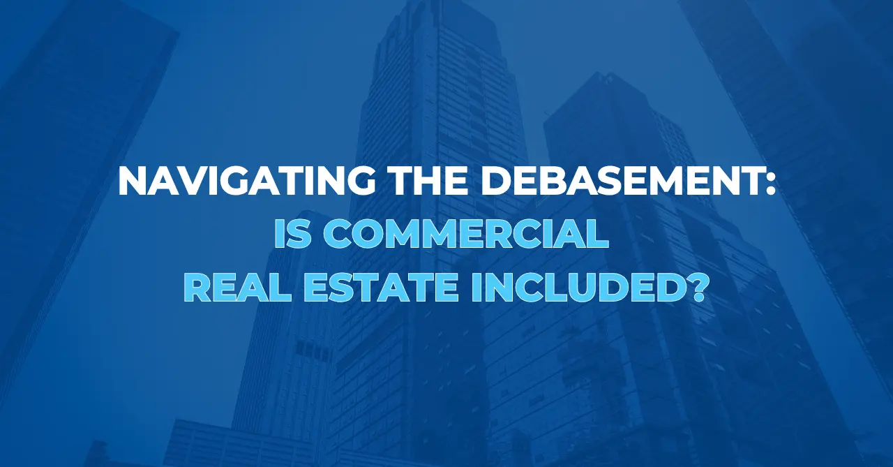 Excelsior Capital Navigating the Debasement Trade Is Commercial Real Estate included