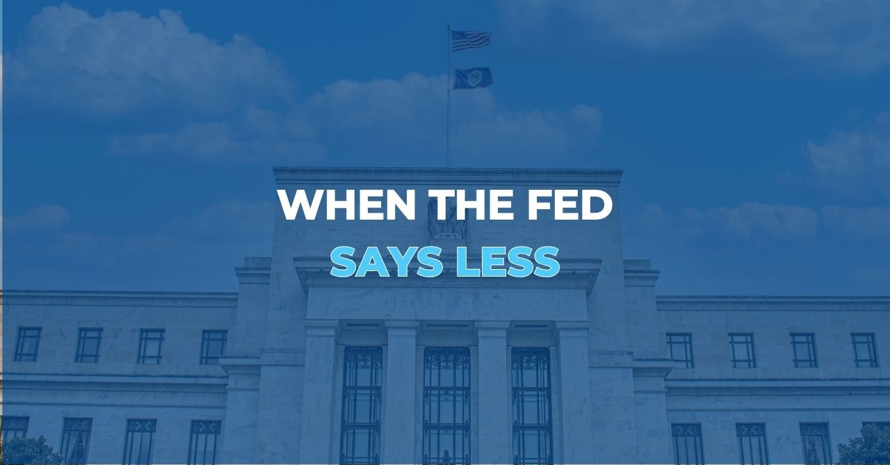 When the Fed Says Less